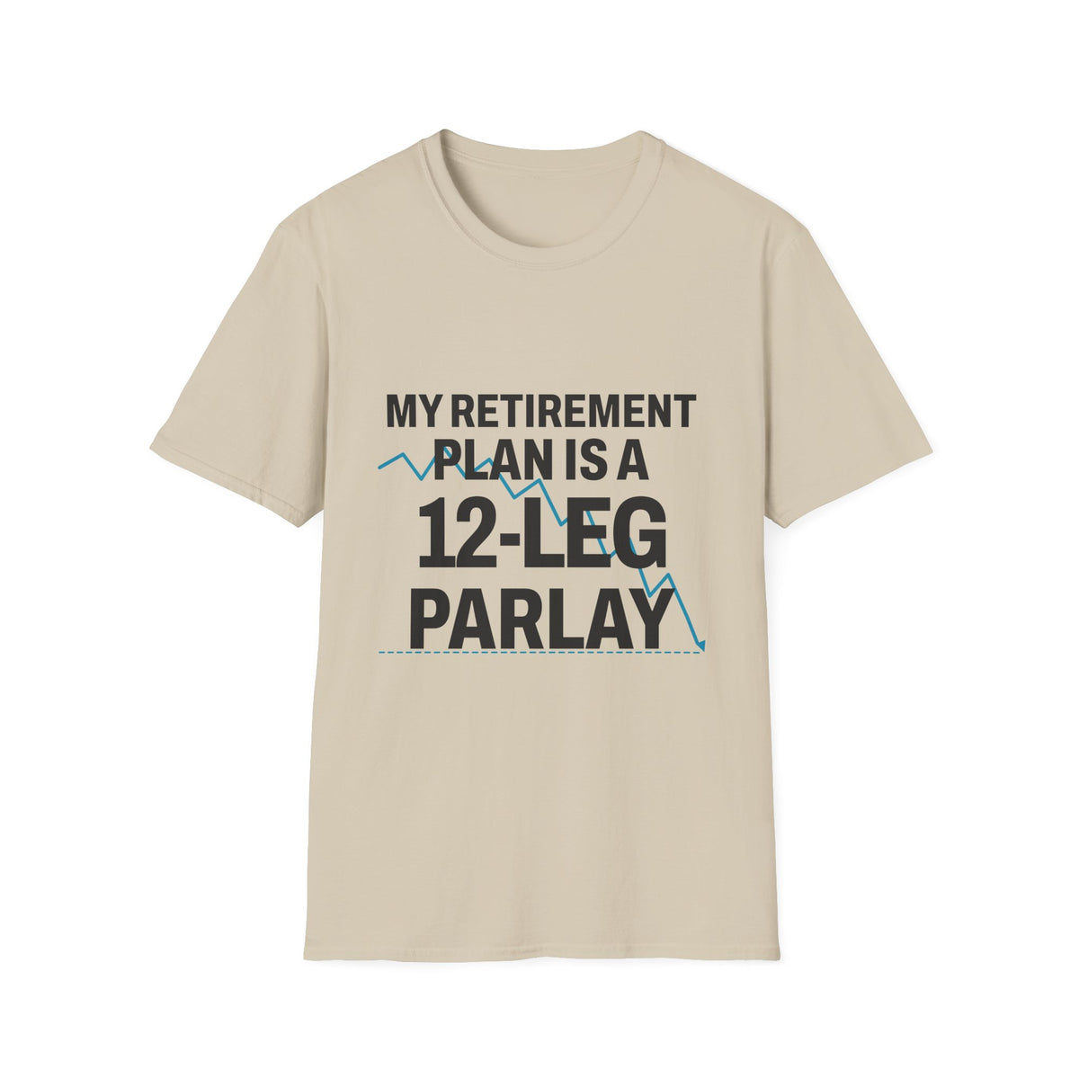 Chasing Even — 12-Leg Parlay Unisex T-Shirt