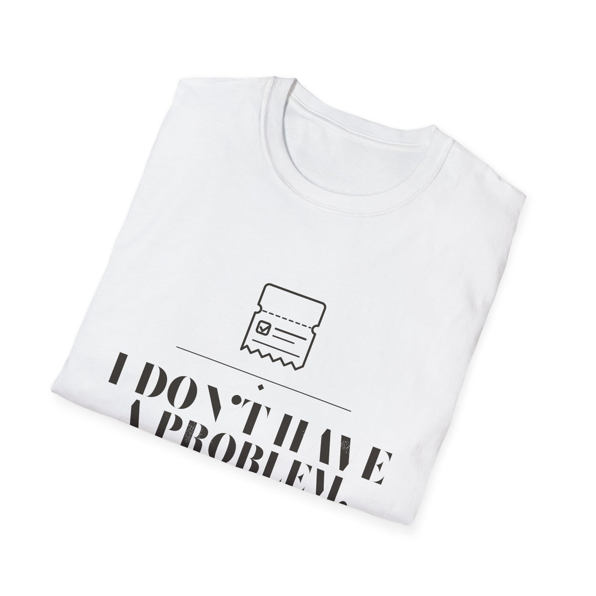 Chasing Even — I Have a System Unisex T-Shirt