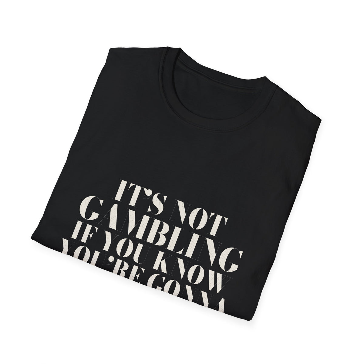 Chasing Even — Gonna Win Unisex T-Shirt