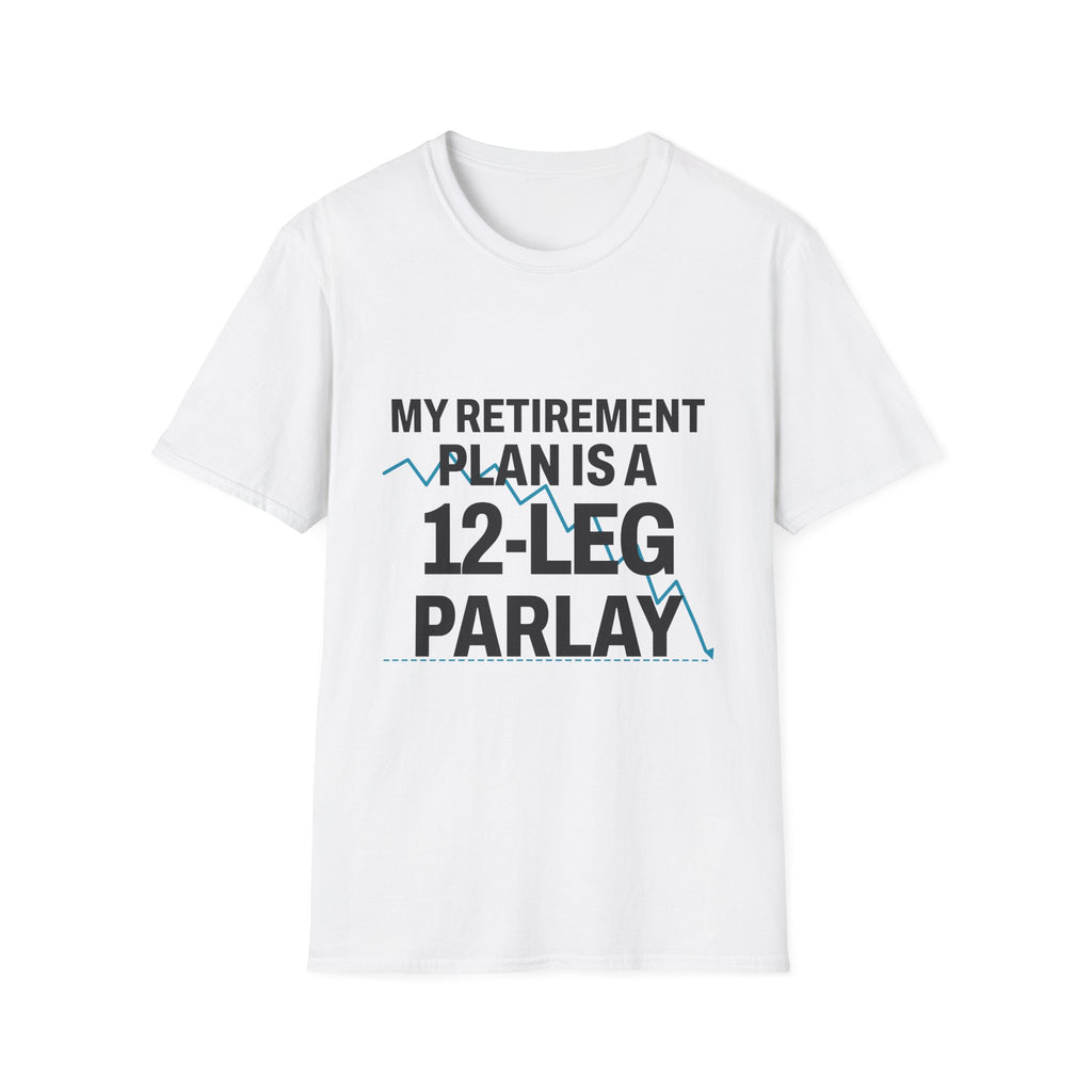 Chasing Even — 12-Leg Parlay Unisex T-Shirt