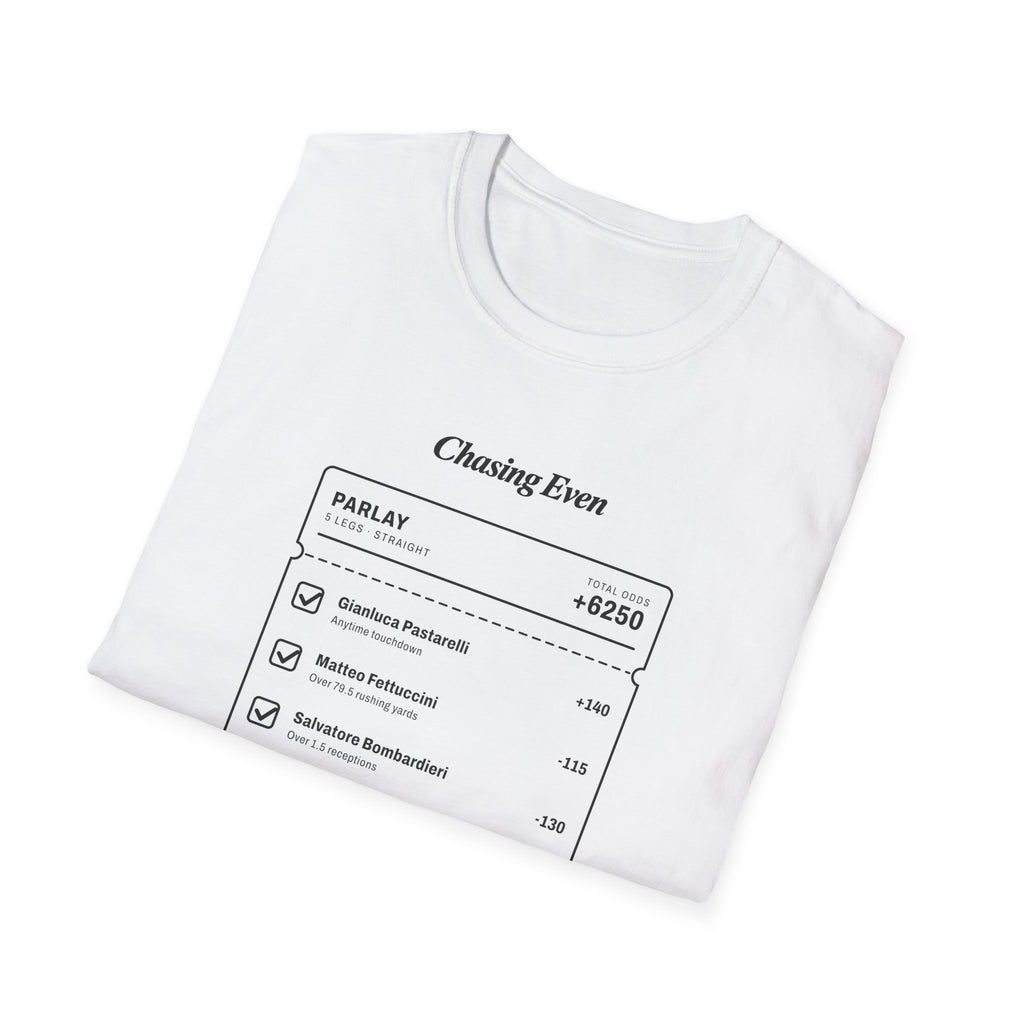 Chasing Even — Branded Betting Ticket T-Shirt