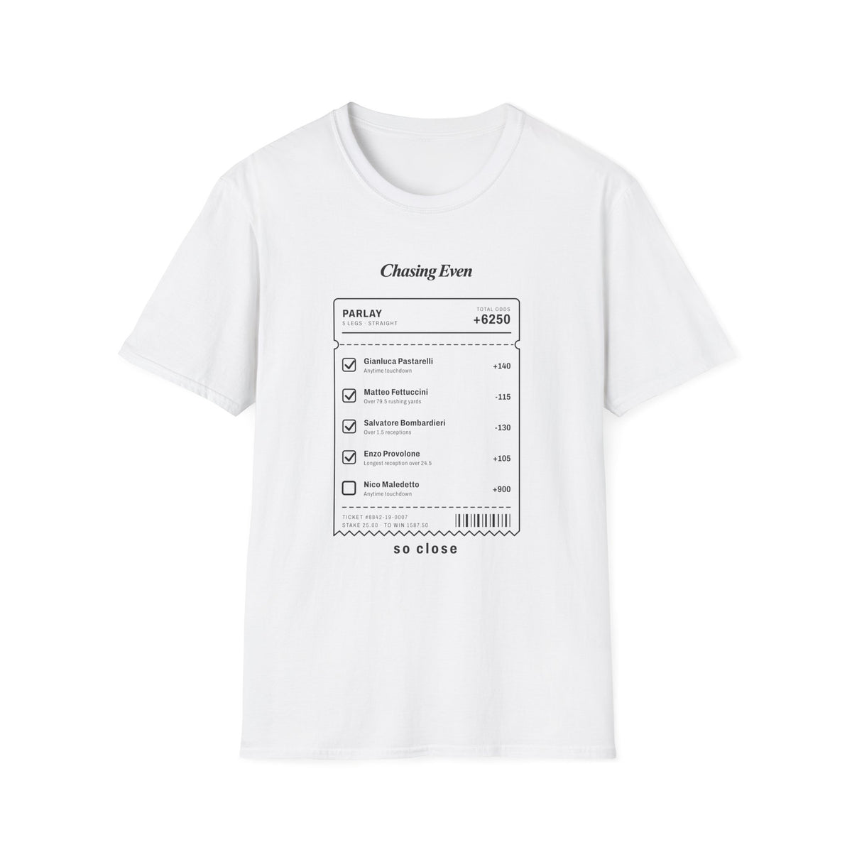 Chasing Even — Branded Betting Ticket T-Shirt