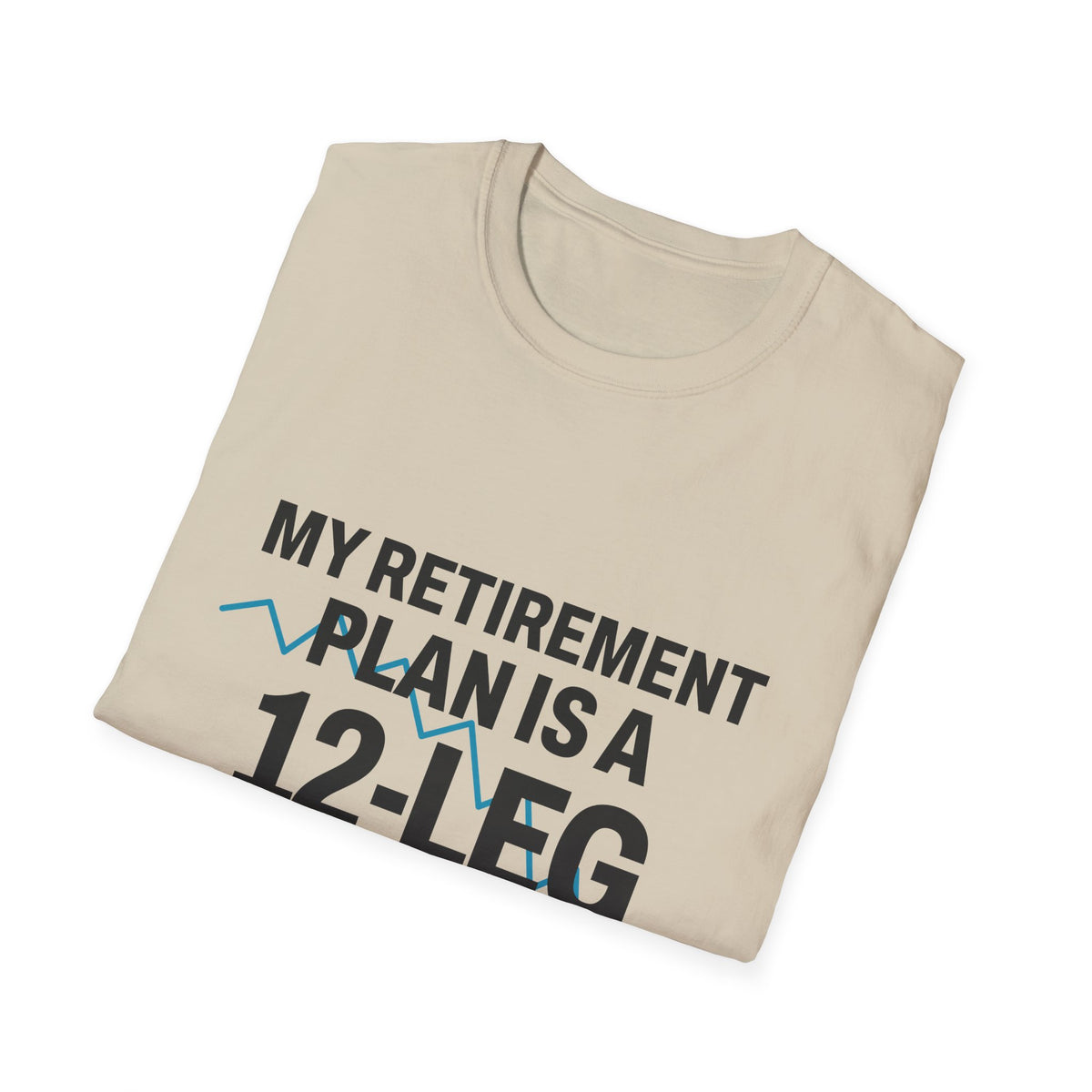 Chasing Even — 12-Leg Parlay Unisex T-Shirt
