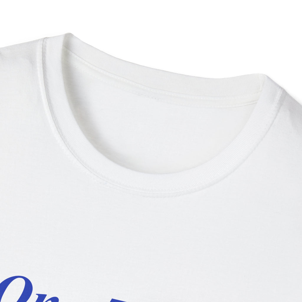 Chasing Even — One Time Blue Center-Chest T-Shirt
