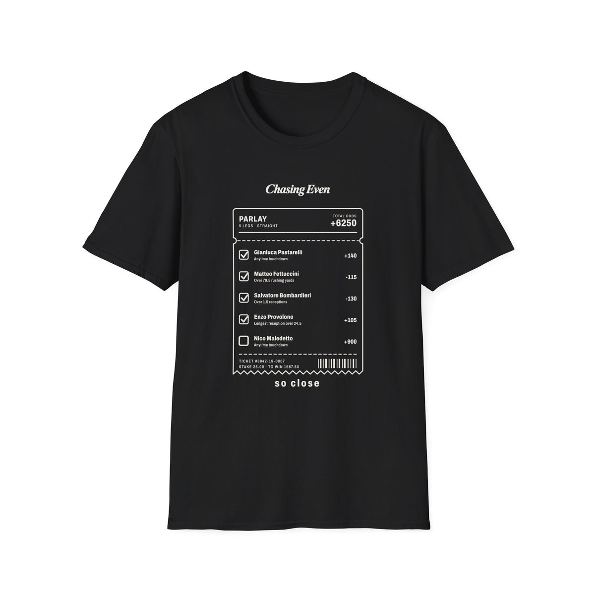 Chasing Even — Branded Betting Ticket T-Shirt