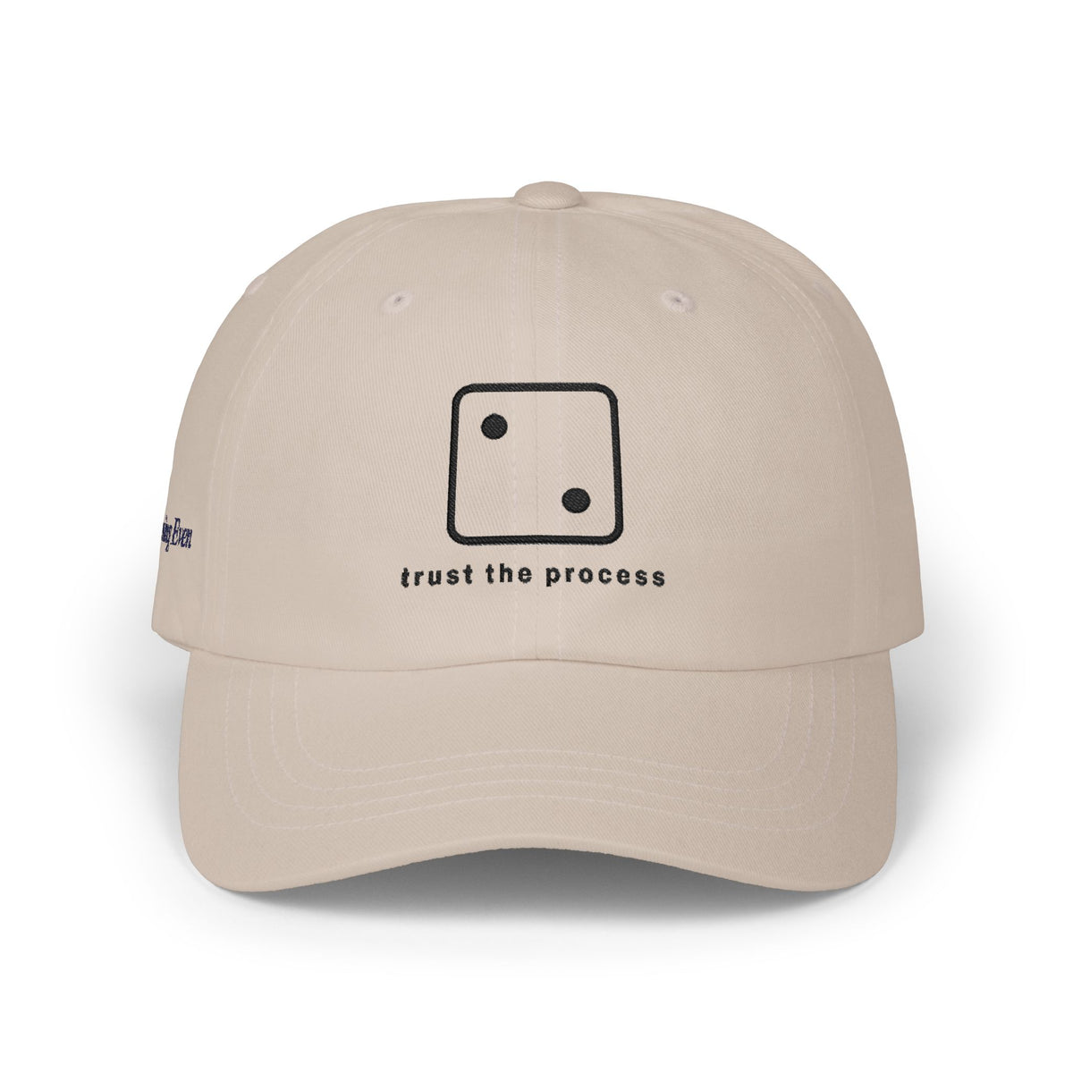 Chasing Even — Trust the Process Embroidered Dad Cap