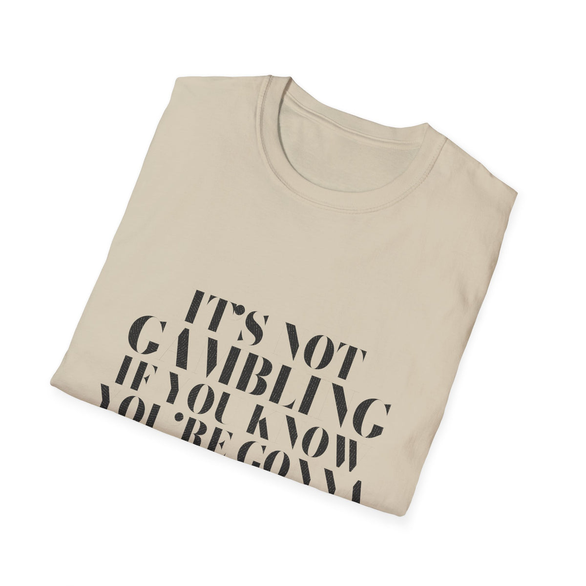 Chasing Even — Gonna Win Unisex T-Shirt
