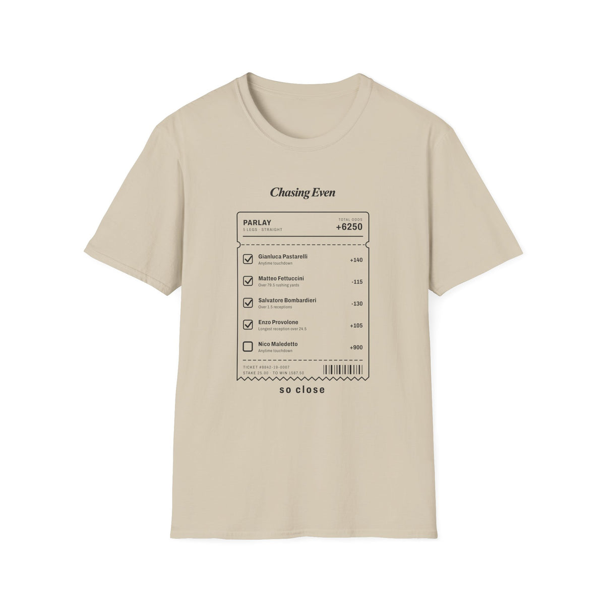 Chasing Even — Branded Betting Ticket T-Shirt